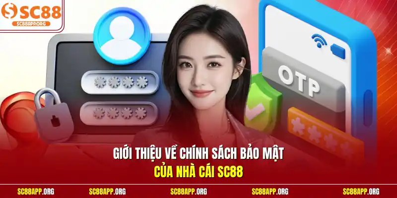 Giới thiệu về chính sách bảo mật của nhà cái SC88