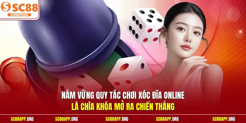Nắm vững quy tắc chơi Xóc đĩa online là chìa khóa mở ra chiến thắng 